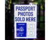 Passport Photos Sold Here Sign - Includes 2 Suction Cup Mounts