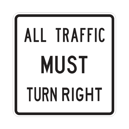 R3 7 1r All Traffic Must Turn Right 30x30 U S Municipal