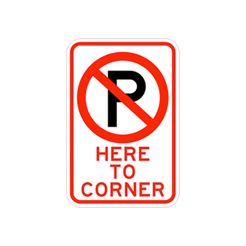 NO PARKING SYMBOL HERE TO CORNER  -  12X18