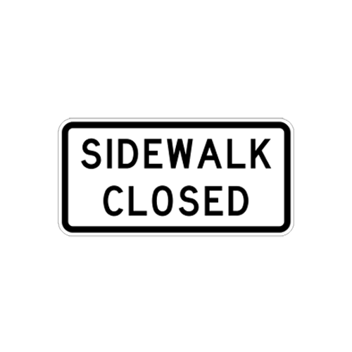 R9-9  -  SIDEWALK CLOSED  -  24X12