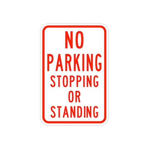 NO PARKING STOPPING OR STANDING  -  12X18