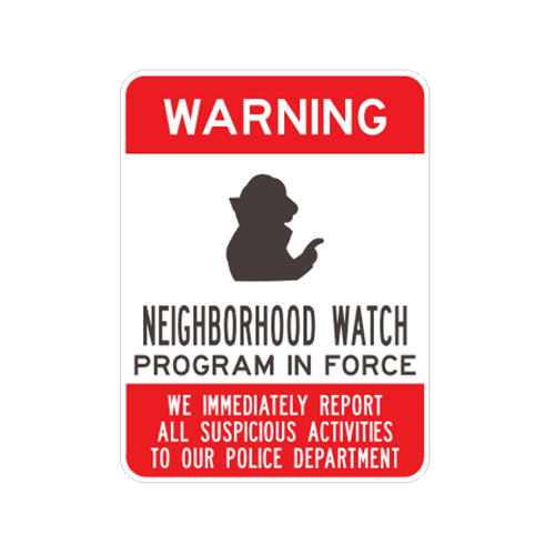 N-2 - NEIGHBORHOOD WATCH IN FORCE - 18X24