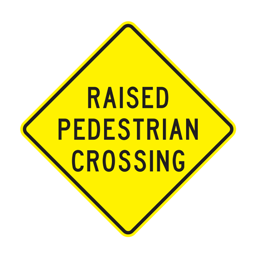 W11-2A - RAISED PEDESTRIAN CROSSING - 30X30