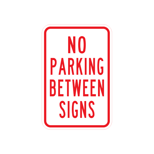 R7-11  |  NO PARKING BETWEEN SIGNS  |  12X18