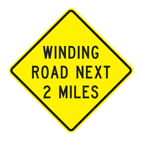 W1-5-1 | WINDING ROAD NEXT (--) MILES | 36X36