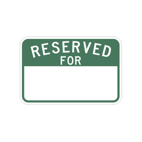 R8-25 | RESERVED FOR ______ | 12X18