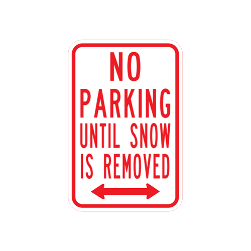 R7-203-2 | NO PARKING UNTIL SNOW IS REMOVED | 12X18