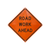 48" Fluorescent Orange Reflective Vinyl Roll-Up Sign, SUPER BRITE