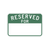 R8-25 | RESERVED FOR ______ | 12X18
