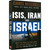 ISIS, Iran and Israel ISIS, Iran and Israel
