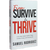 From Survive to Thrive