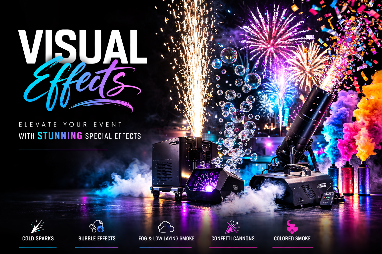 Visual effects by Lucky Pyrotechnics