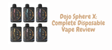 Dojo Sphere X: Complete Disposable Vape Review