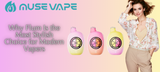 Flum Is the Most Stylish Choice for Modern Vapers