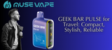 GEEK BAR PULSE for Travel: Compact, Stylish, Reliable