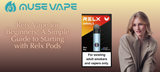 Relx Vape for Beginners: A Simple Guide to Starting with Relx Pods