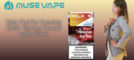 Relx Pod for Evening Chill: Flavors and Music