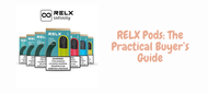 RELX Pods: The Practical Buyer’s Guide