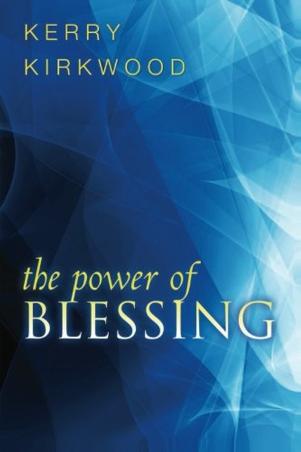 The Power of Blessing