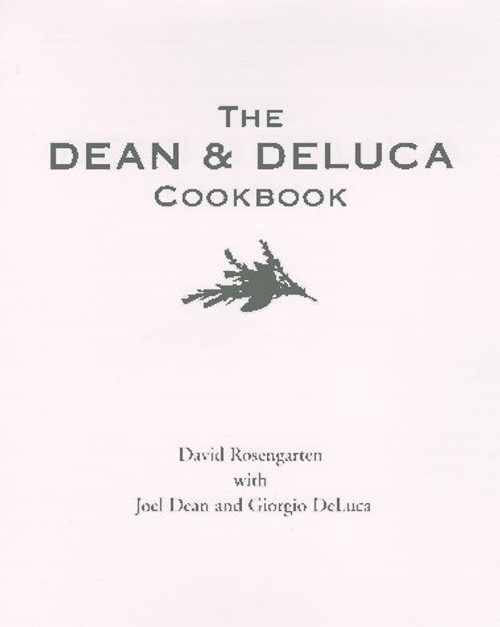 The Dean and DeLuca Cookbook