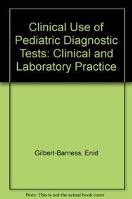 Clinical Use of Pediatric Diagnostic Tests