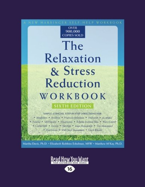 1: The Relaxation & Stress Reduction Workbook: Sixth Edition