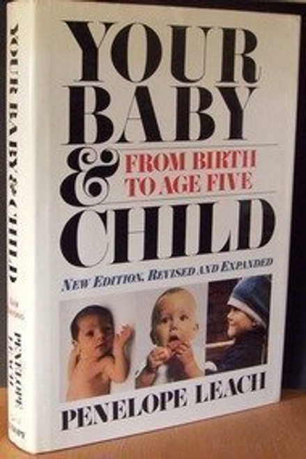 Your Baby And Child: From Birth to Age Five (Rev)