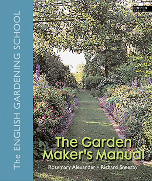 The Garden Maker's Manual