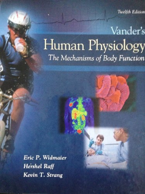 Vander's Human Physiology: The Mechanisms of Body Function, 12th Edition
