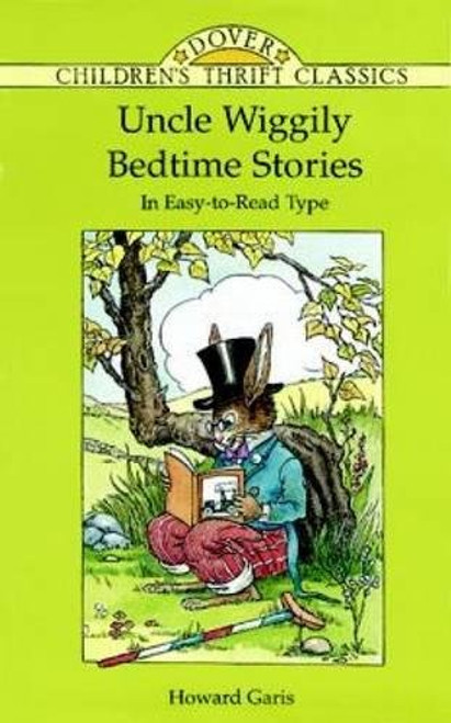 Uncle Wiggily Bedtime Stories: In Easy-to-Read Type (Dover Children's Thrift Classics)