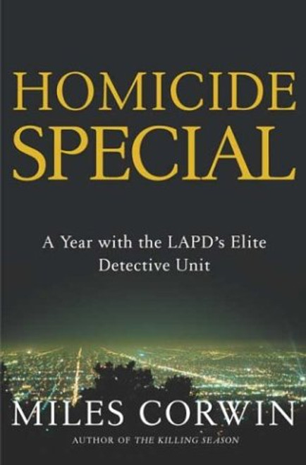 Homicide Special: On the Streets with the LAPD's Elite Detective Unit