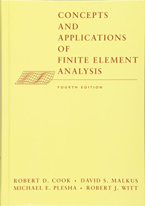 Concepts and Applications of Finite Element Analysis, 4th Edition