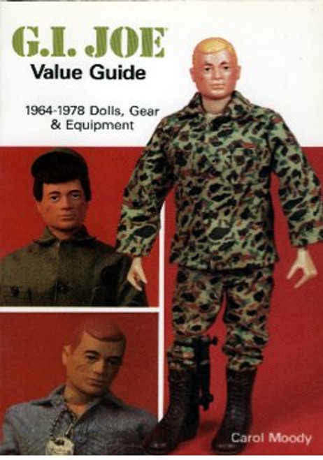 G.I. Joe Value Guide, 1964-1978: Dolls, Gear & Equipment