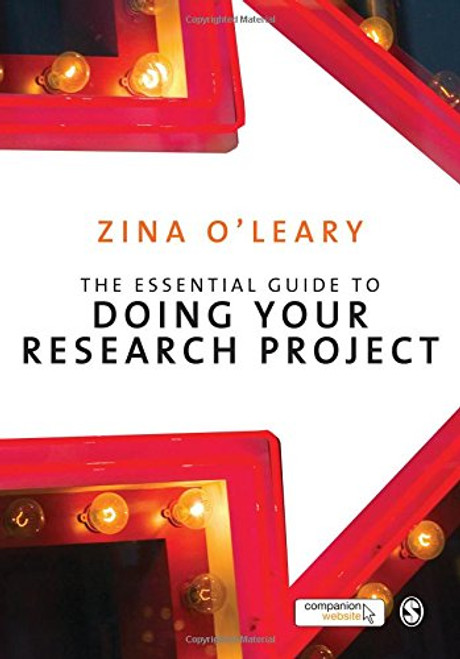 The Essential Guide to Doing Your Research Project