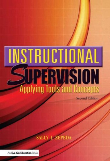 Instructional Supervision: Applying Tools and Concepts, 2nd Edition