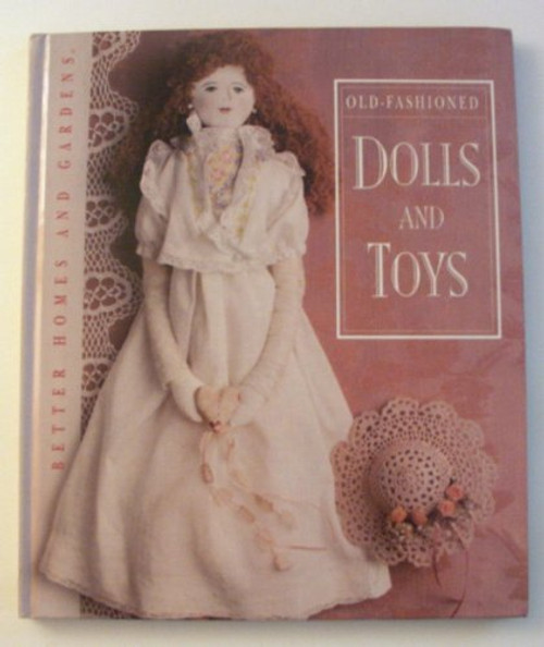Better Homes and Gardens Old-Fashioned Dolls and Toys