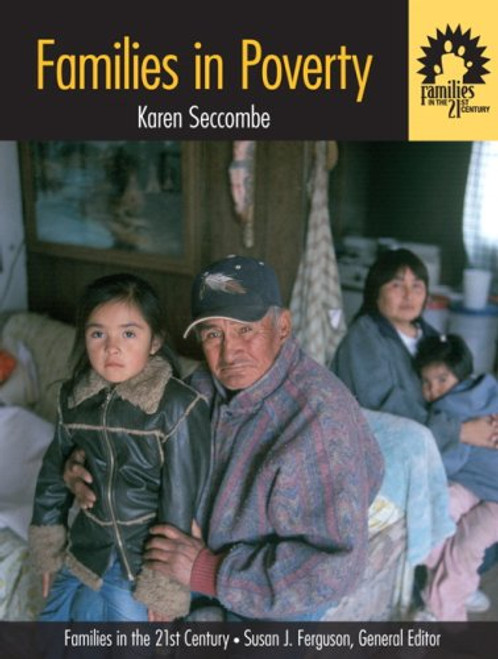 Families in Poverty (Families in the 21st Century, Vol. 1)