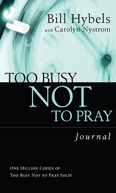 Too Busy Not to Pray Journal (Saltshaker Books Saltshaker Books)