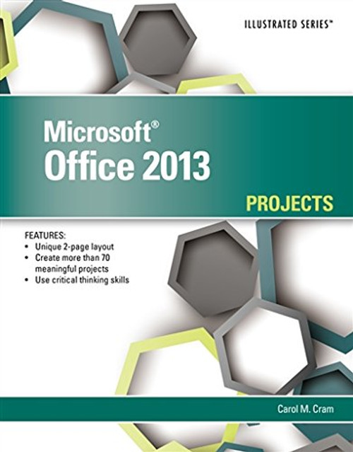 Microsoft Office 2013: Illustrated Projects