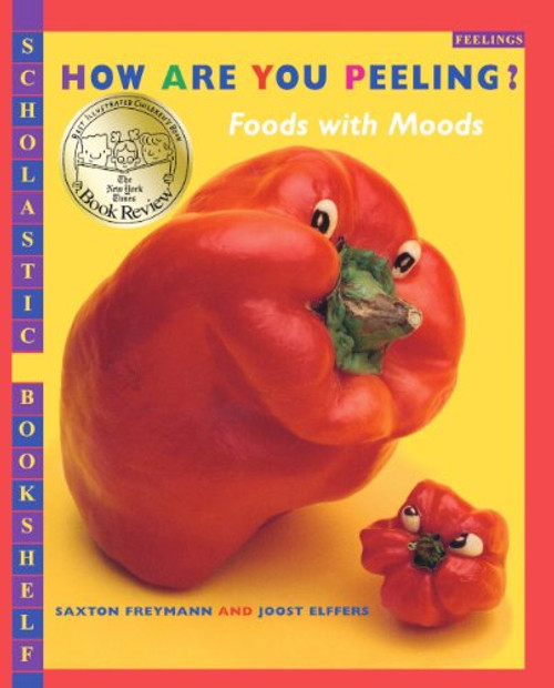 How Are You Peeling? Foods With Moods (Turtleback School & Library Binding Edition) (Scholastic Bookshelf: Feelings)