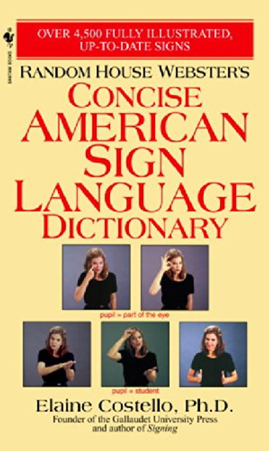 Random House Webster's Concise American Sign Language Dictionary