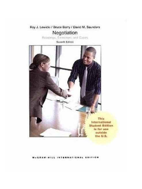 Negotiation: Readings, Exercises and Cases, International Edition