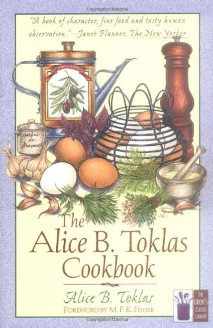 The Alice B. Toklas Cookbook (The Cook's Classic Library)