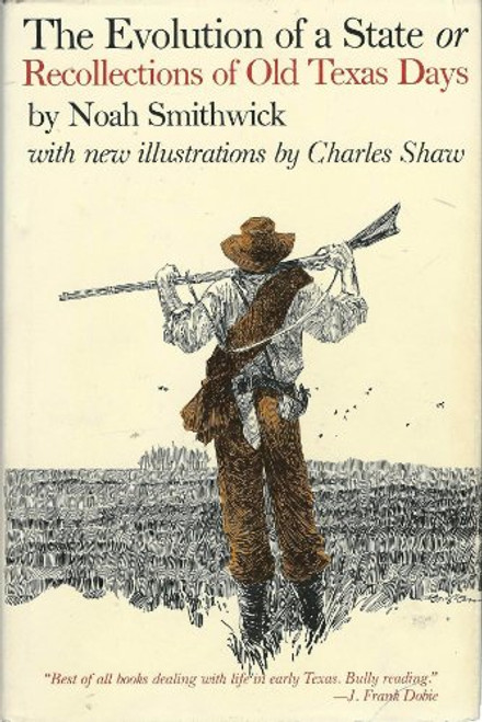 The Evolution of a State or Recollections of Old Texas Days (Barker Texas History Center Series)