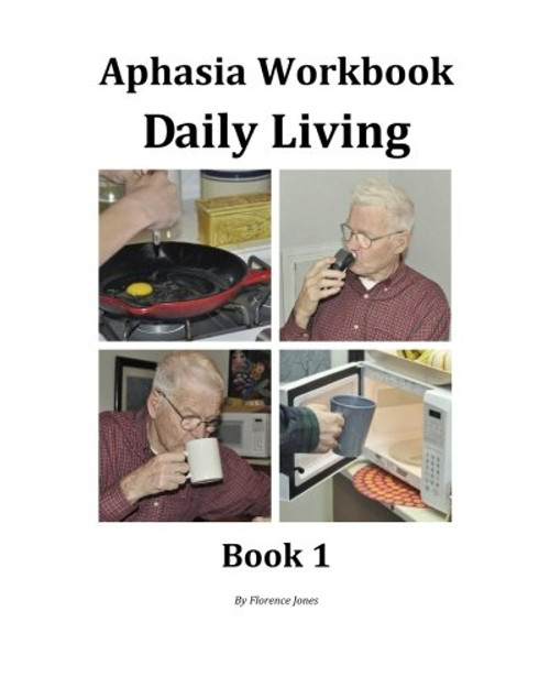 Aphasia Workbook Daily Living Book 1