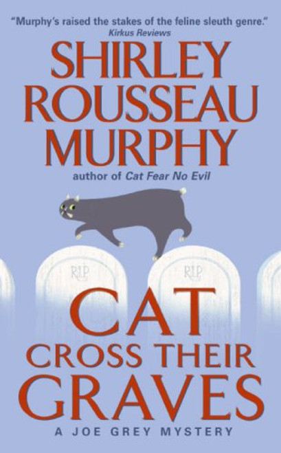 Cat Cross Their Graves: A Joe Grey Mystery (Joe Grey Mystery Series)