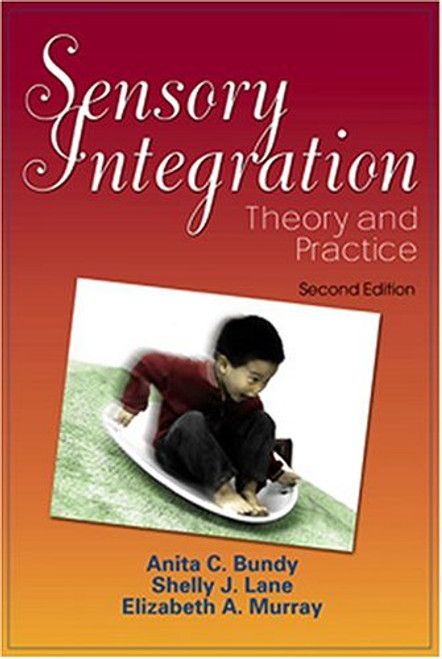 Sensory Integration: Theory and Practice