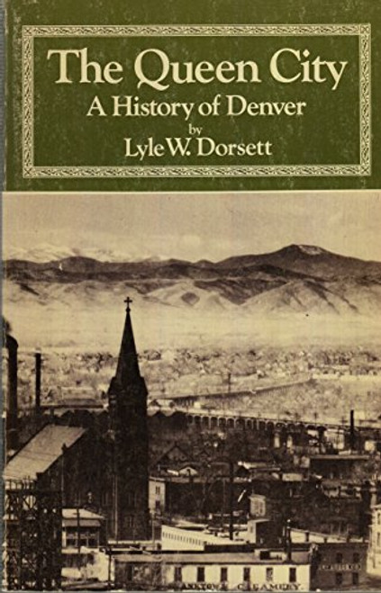 The Queen City: A History of Denver (The Pruett Series)