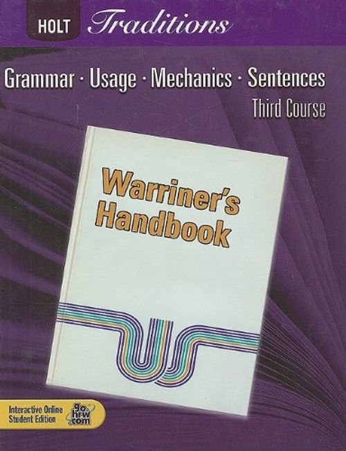 Holt Traditions Warriner's Handbook: Student Edition Grade 9 Third Course 2008