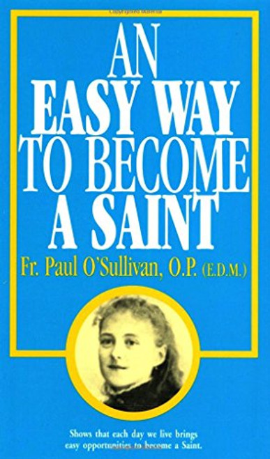 An Easy Way To Become A Saint